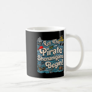 Caneca De Café Que Os Piratas Shenanigan Comecem A Piratear Shena