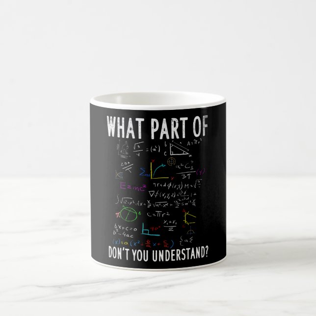 Caneca De Café Que parte da matemática você não entende? (Centro)