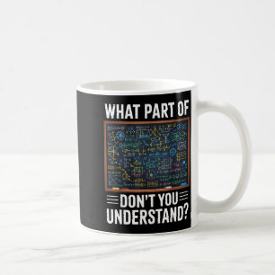 Caneca De Café Que parte de você não entende humor matemático