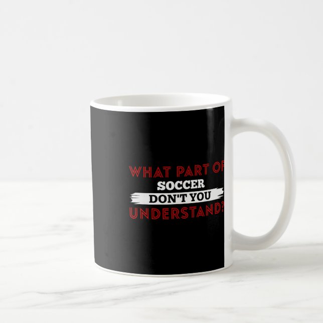 Caneca De Café Que Parte Do Futebol Você Não Entende Jogadores De (Direita)