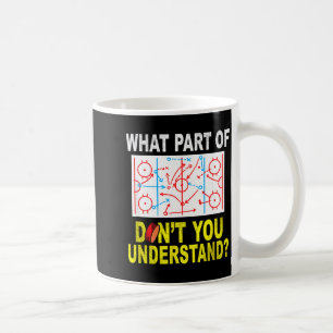 Caneca De Café Que Parte Você Não Entende_ Funny Ice Hocke