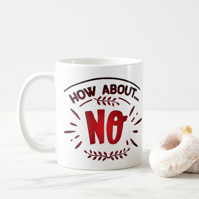 Caneca De Café Que tal no NO (Com Donut)