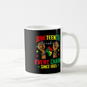 Caneca De Café Quebrando Todas As Correntes Desde 1865 Mulheres H