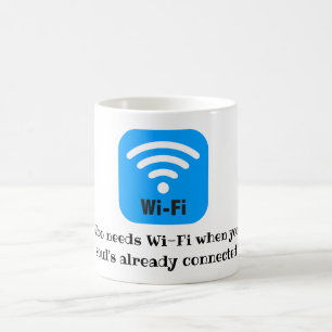 Caneca De Café Quem precisa de Wi-Fi quando sua alma já está cone
