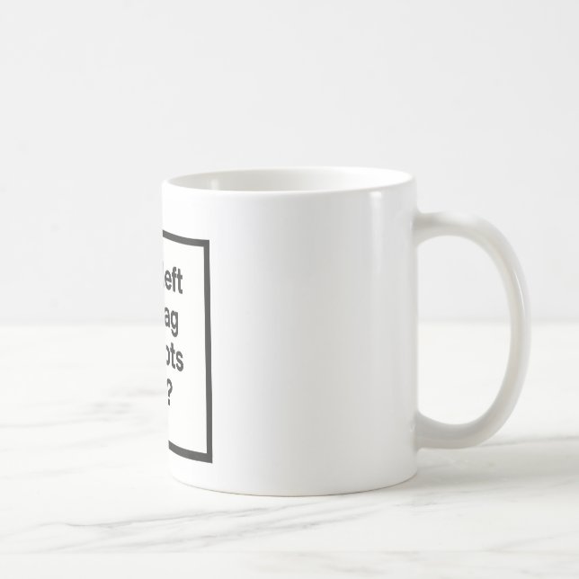 Caneca De Café Quem saiu do saco dos idiota aberto? (Direita)