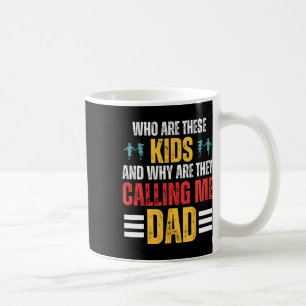 Caneca De Café Quem São Essas Crianças E Por Que Me Chamam De Pai