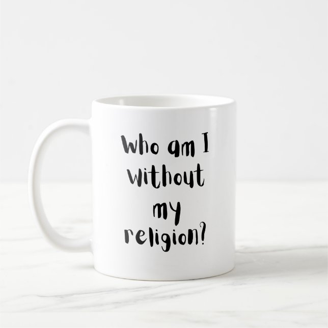 Caneca De Café Quem Sou Eu Sem Minha Religião Desenho de Fé  (Esquerda)