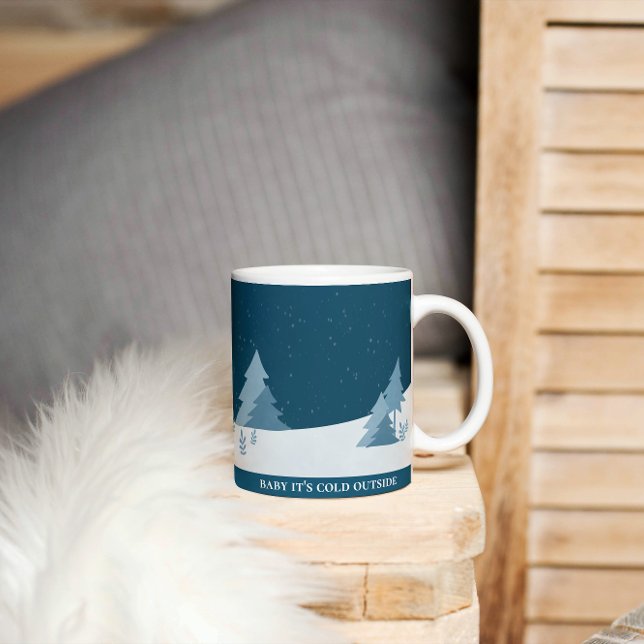 Caneca De Café Querida, está frio lá fora | Pine Woods | Inverno (Criador carregado)