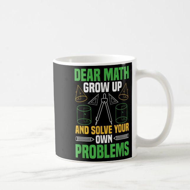Caneca De Café Querida Matemática Cresce E Resolve Seus Próprios  (Direita)
