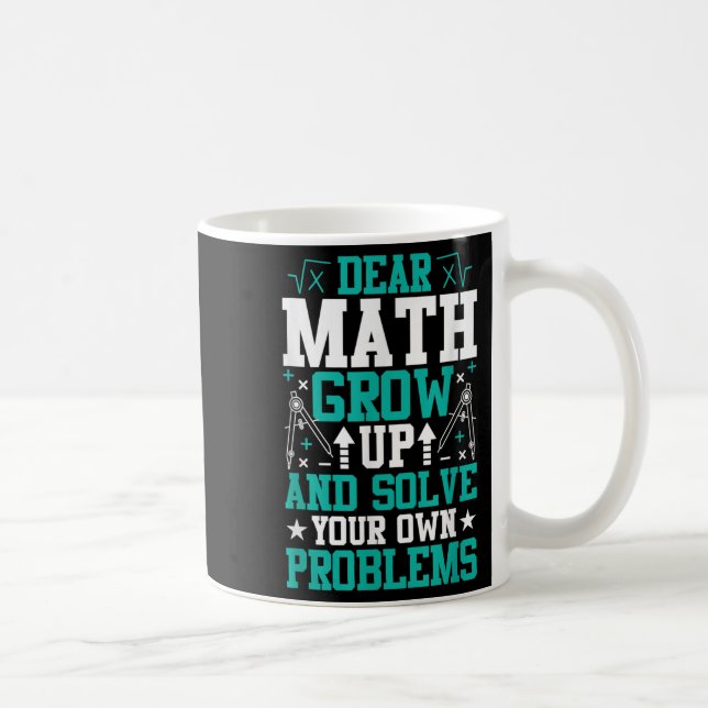 Caneca De Café Querida Matemática Cresce E Resolve Seus Próprios  (Direita)
