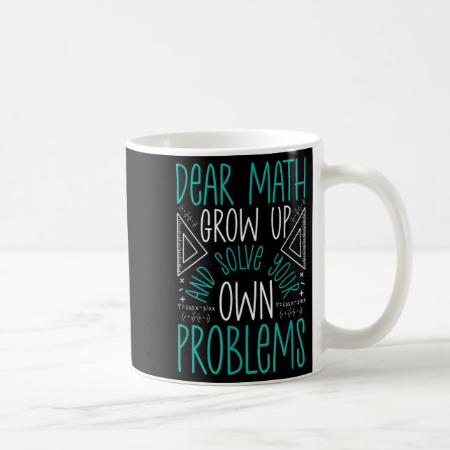 Caneca De Café Querida Matemática Cresce E Resolve Seus Próprios  (Direita)