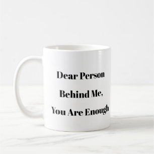 Caneca De Café Querida Pessoa Atrás De Mim, Presente Positivo Per