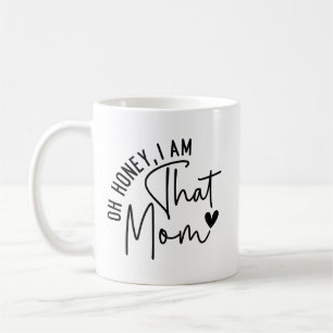 Caneca De Café Querida, sou a mãe Engraçado Sassy Mãe Life