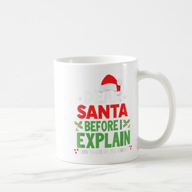 Caneca De Café Querido Papai Noel Antes de Eu Explicar Quanto Voc (Direita)