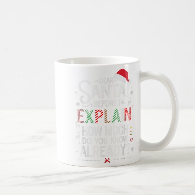 Caneca De Café Querido Papai Noel Antes de Eu Explicar Quanto Voc (Direita)
