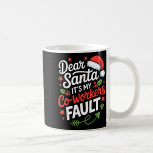Caneca De Café Querido Papai Noel É a Falta dos Meus Colegas de T