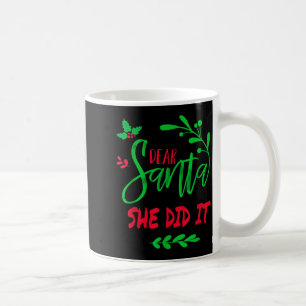 Caneca De Café Querido Papai Noel Ela Fez Camiseta Natal Divertid