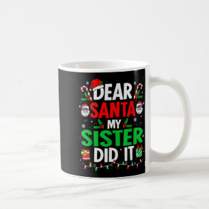 Caneca De Café Querido Papai Noel Minha Irmã Fez Isto Meninas Cri