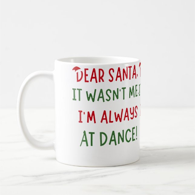 Caneca De Café Querido Papai Noel, Não Fui Eu, Estou Sempre Na Au (Esquerda)