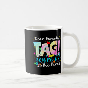Caneca De Café Queridos Pais Tag Youre It Amor para o Último Dia 