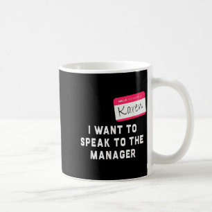 Caneca De Café Quero Falar Com O Gerente Karen Fantasia De Hallow