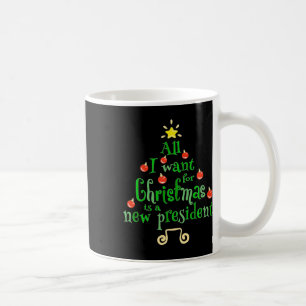 Caneca De Café Quero Que O Natal Seja Uma Nova Árvore Do Presiden