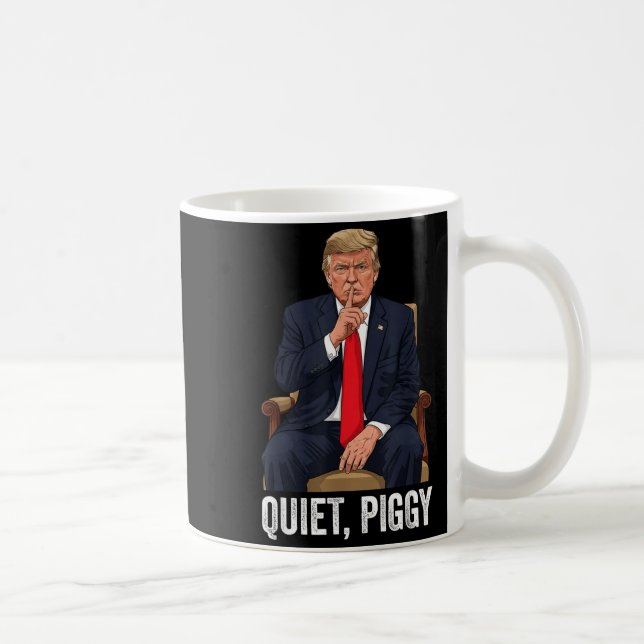 Caneca De Café Quiet Ggy Donald Trump Sarcastic Litical Statement (Direita)