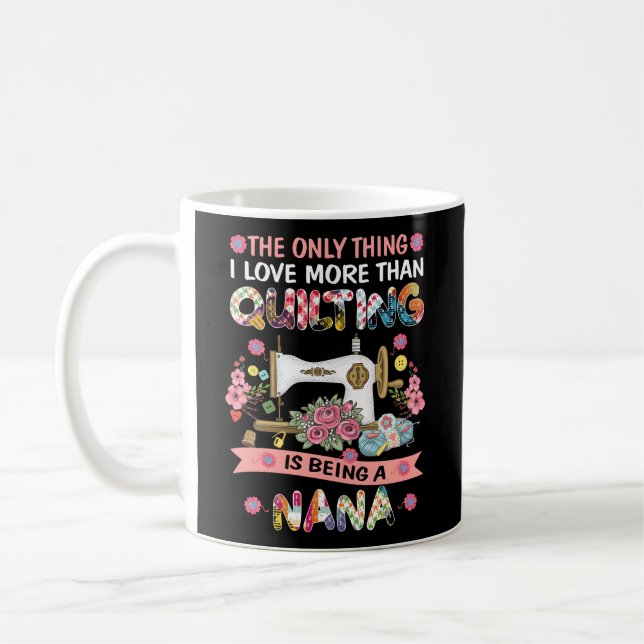 Caneca De Café Quilintar Sewing Quilt Nana Sayings Quilter Sewer (Esquerda)