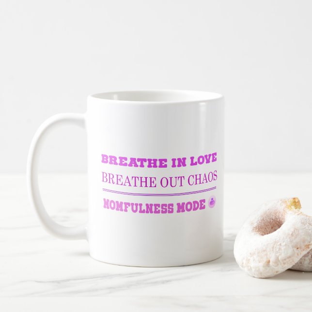 Caneca De Café Quirky Pink Momfulness Mode ON – Breathe Love (Com Donut)
