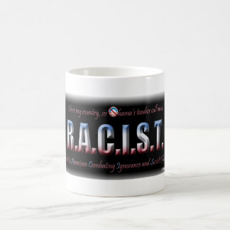 CANECA DE CAFÉ R.A.C.I.S.T.