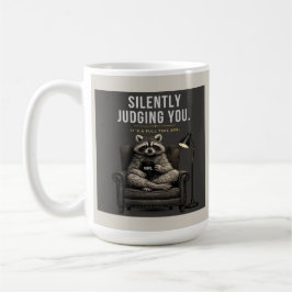Caneca De Café Raccoon Silently Judging | Sarcastic Coffee Cup