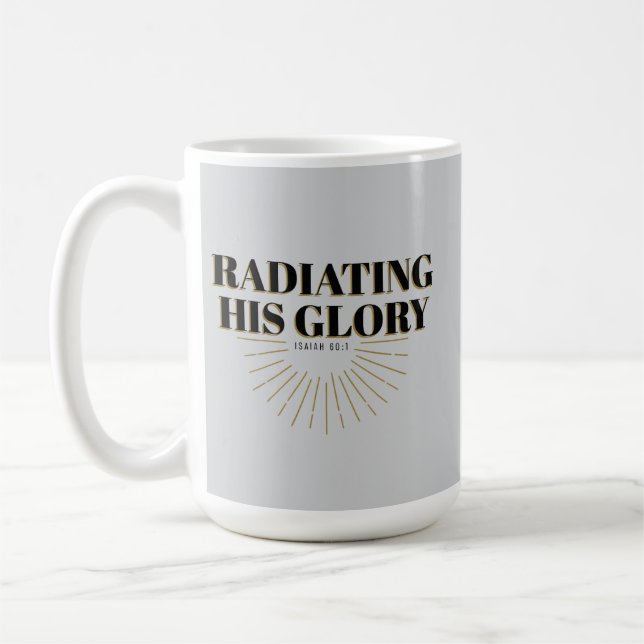 Caneca De Café Radiando Sua Glória - Isaiah 60:1 (Esquerda)