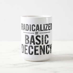 Caneca De Café Radicalizado Por Engraçado De Decência Básica