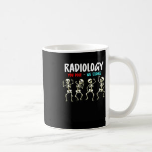 Caneca De Café Radiologia Você Pose Expormos Esqueleto Dançante X