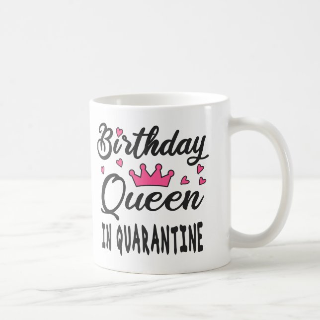 Caneca De Café Rainha de aniversário em quarentena (Direita)