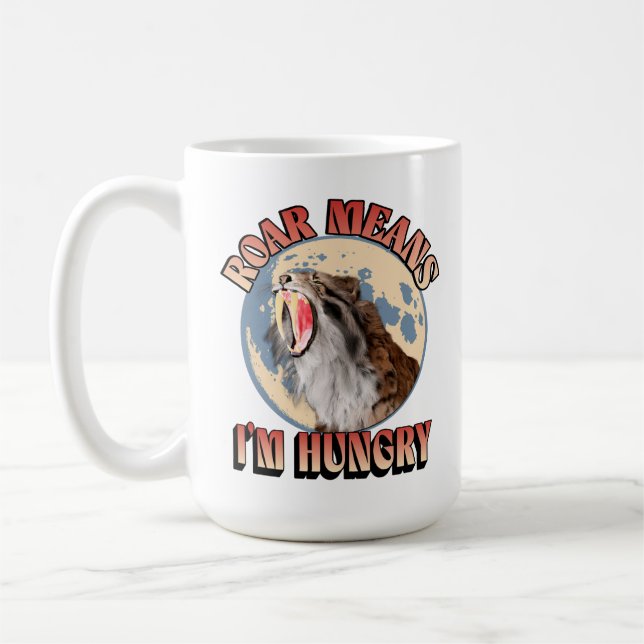 Caneca De Café Raio significa que estou com fome! Sabertooth Tige (Esquerda)
