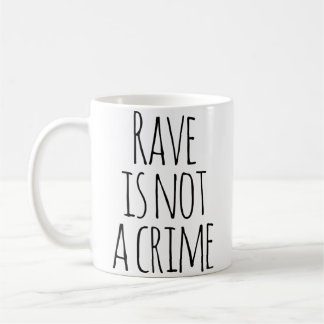 Caneca De Café Rave Is Not A Crime Edm Techno Music Festival