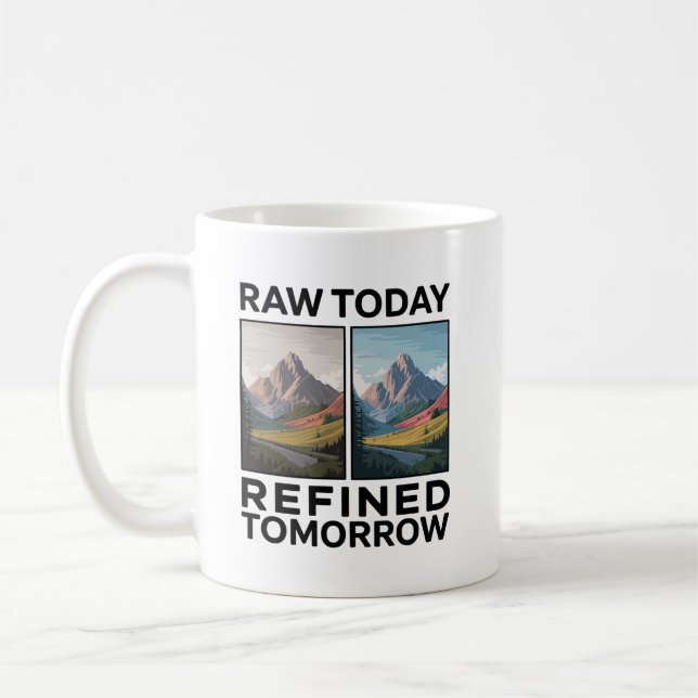 Caneca De Café RAW Hoje Refinado Amanhã (Esquerda)