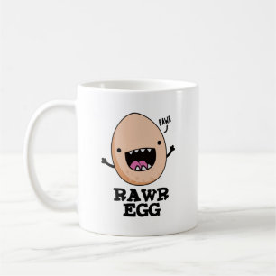 Caneca De Café Rawr Egg Funny Raring Raw Egp Pun