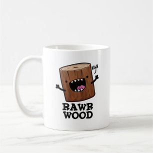 Caneca De Café Rawr Wood Cute Nature Pun