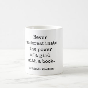 Caneca De Café RBG, Nunca Subestime O Poder De Uma Garota Com 