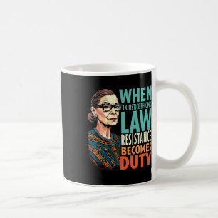 Caneca De Café Rbg Quando A Injustiça Se Torna Resistência À Lei