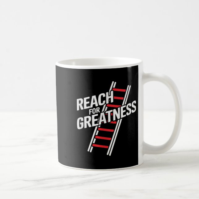 Caneca De Café Reach For Greatness - Motivational Ladder  (Direita)