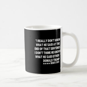 Caneca De Café Realmente não sei o que ele disse no final