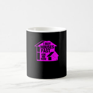 Caneca De Café Realtor - Eu Comprar Casas Rápidas, Pergunte-Me Co