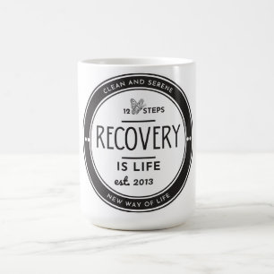 Caneca De Café Recuperação é Vida, aniversário de 12 etapas de re