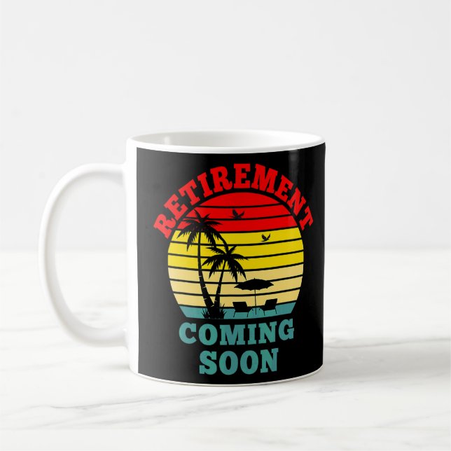 Caneca De Café Reforma Quase Aposentada Em Breve Se Aposentando (Esquerda)