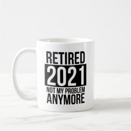 Caneca De Café Reformado 2021 Não é mais meu problema