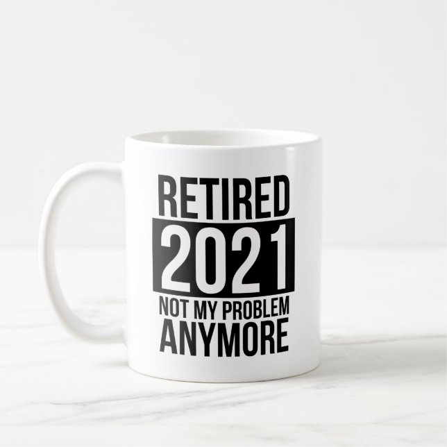 Caneca De Café Reformado 2021 Não é mais meu problema (Esquerda)