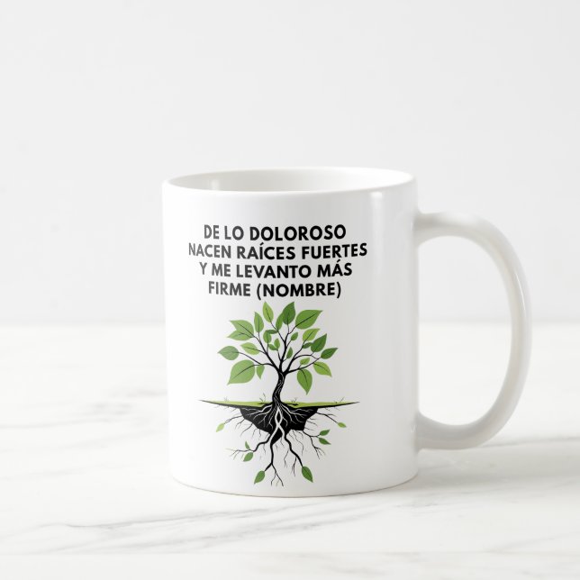 Caneca De Café REGALO PERSONALIZADO PARA (NOMBRE) Raíces que Sana (Direita)